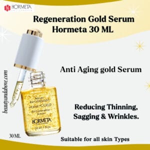 anti-aging-gold-serum-reducing-sagging-wrinkles | beauty & above An advertisement for Regeneration Gold Serum Hormeta. Highlights its action in Reducing Thinning, Sagging & Wrinkles for a firmer face.