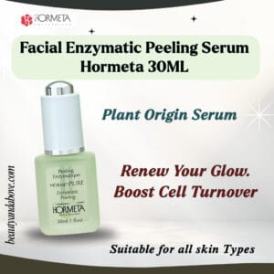 gentle-face-exfoliator-organic-enzymes-hormeta | beauty & above An advertisement for Hormeta Enzymatic Peeling Serum. Text highlights the use of organic plant enzymes to gently exfoliate and promote deep cell renewal.