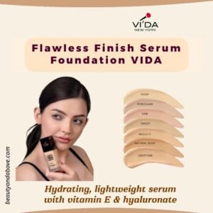 A clear product image of the VIDA Serum Foundation bottle, emphasizing its flawless finish and available in seven shades colors and text said suitable for all skin type , hydrating light weight serum foundation
