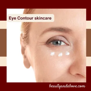 Eye Contour skincare
